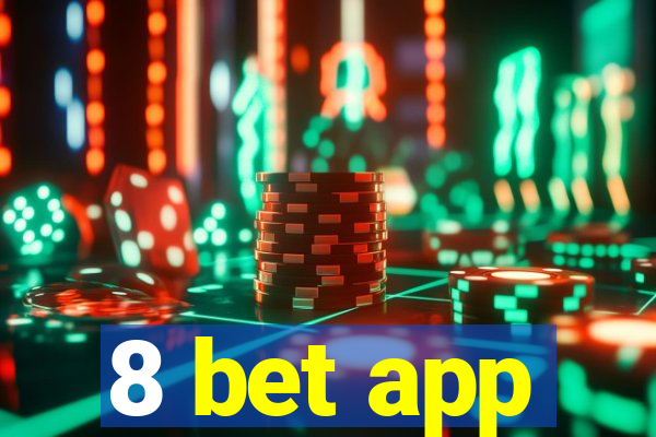 8 bet app